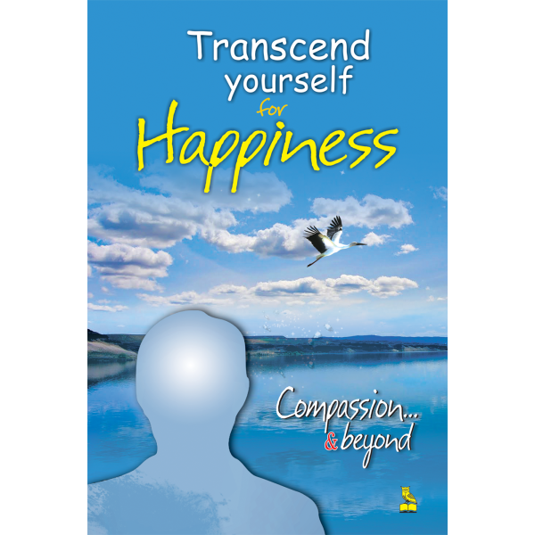 Transcend Yourself for Happiness